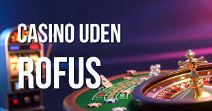 Casino Uden ROFUS MGA Licens En Guide til Sikker Spiloplevelse 1324106052